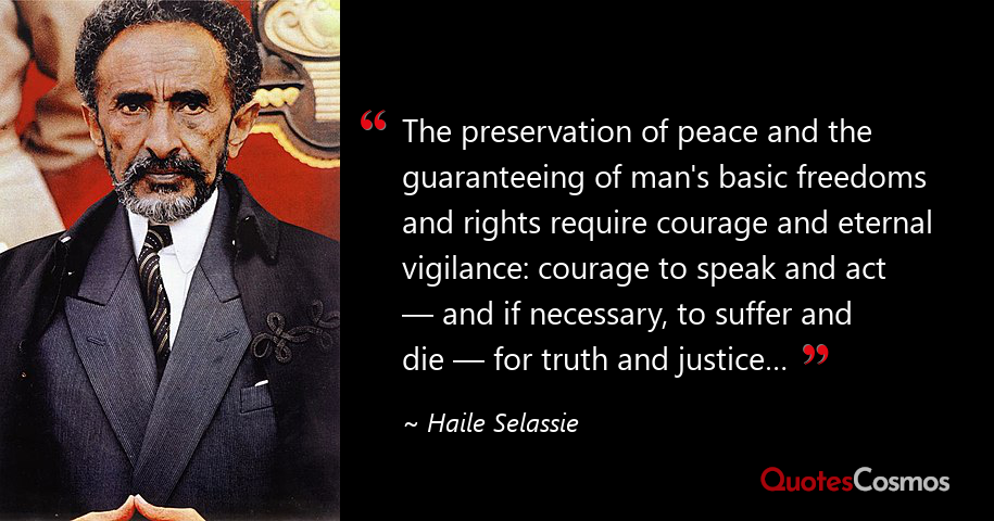 “The preservation of peace and the…” Haile Selassie Quote